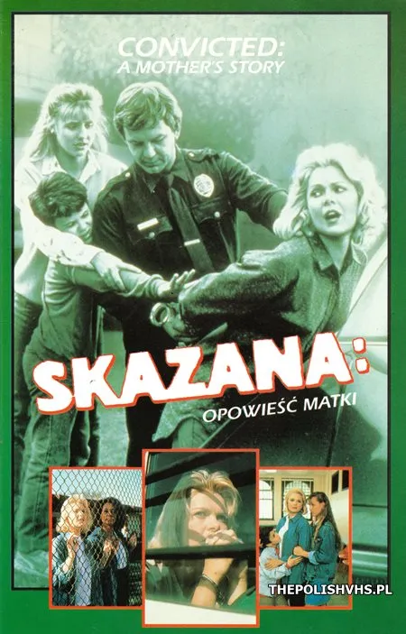 Skazana: Opowieść matki (1987)